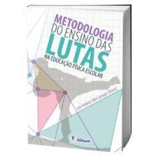 Metodologia do ensino das lutas na educação física escolar