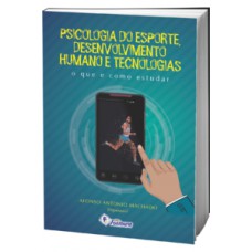 Psicologia do esporte, desenvolvimento humano e tecnologias