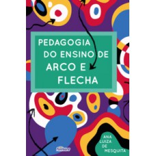 Pedagogia do ensino de arco e flecha