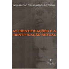 As identificações e a identificação sexual As identificações e a identificação sexual