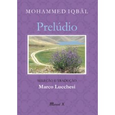 Prelúdio – seleção e tradução de Marco Lucchesi