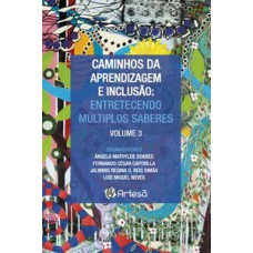 Caminhos da aprendizagem e inclusão