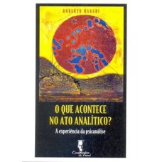 O que acontece no ato analítico?