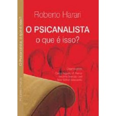 O psicanalista, o que é isso?