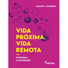 Vida próxima, vida remota