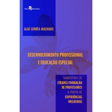 Desenvolvimento profissional e educação especial