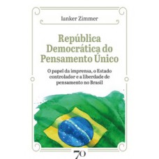 República democrática do pensamento único República democrática do pensamento único