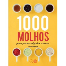 1000 molhos para pratos salgados e doces