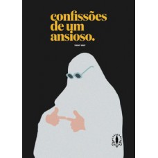 Confissões de um ansioso