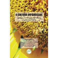 A cultura do girassol