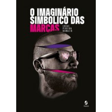 O imaginário simbólico das marcas