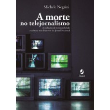 A morte no telejornalismo