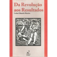 Da revolução aos resultados