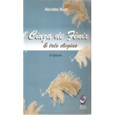 Cinza de fênix e três elegias