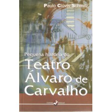 Pequena história do teatro Álvaro de Carvalho