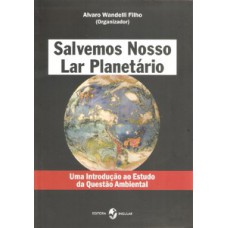 Salvemos nosso lar planetário