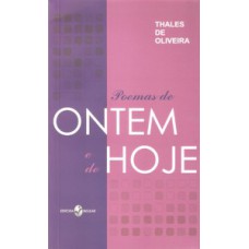 Poemas de ontem e de hoje Poemas de ontem e de hoje