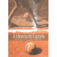 A miséria do esporte