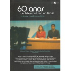 60 anos de telejornalismo no Brasil