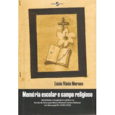 Memória escolar e campo religioso