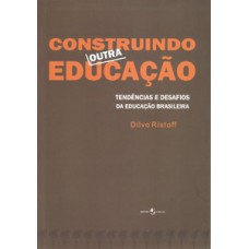 Construindo outra educação