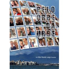 Pelo orbe da urbe Pelo orbe da urbe