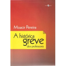 A histórica greve dos professores