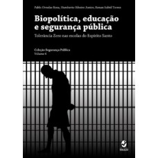 Biopolítica, educação e segurança pública