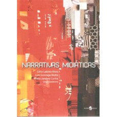 Narrativas midiáticas Narrativas midiáticas
