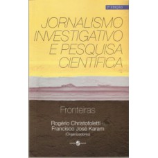 Jornalismo investigativo e pesquisa científica