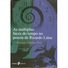 As múltiplas faces do tempo na poesia de Ricardo Lima