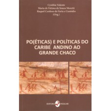 Po(éticas) e políticas do Caribe Andino ao Grande Chaco