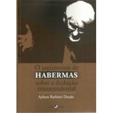 O argumento de Habermas sobre a dedução transcendental