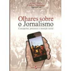 Olhares sobre o jornalismo