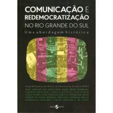 Comunicação e redemocratização no Rio Grande do Sul