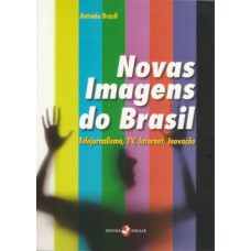 Novas imagens do Brasil