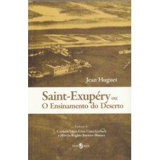 Saint-Exupéry ou O ensinamento do deserto