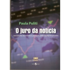 O juro da notícia