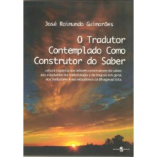 O tradutor contemplado como construtor do saber