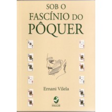 Sob o fascínio do pôquer