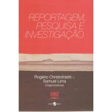 Reportagem, pesquisa e investigação