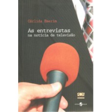 As entrevistas na notícia de televisão