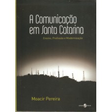 A comunicação em Santa Catarina