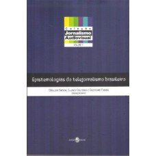 Epistemologias do telejornalismo brasileiro