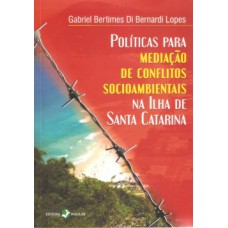 Políticas para mediação de conflitos socioambientais na ilha de Santa Catarina