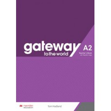 Gateway to the world - Teacher''''s book with app - A2