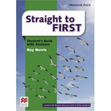 Straight to first - Student''''s book - Premium pack w/key