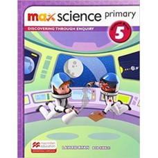 Max science primary - Student''''s book 5