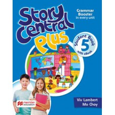Story central plus student''''s book with ebook pack - 5