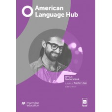 American language hub - Teacher''''s book & app - 5